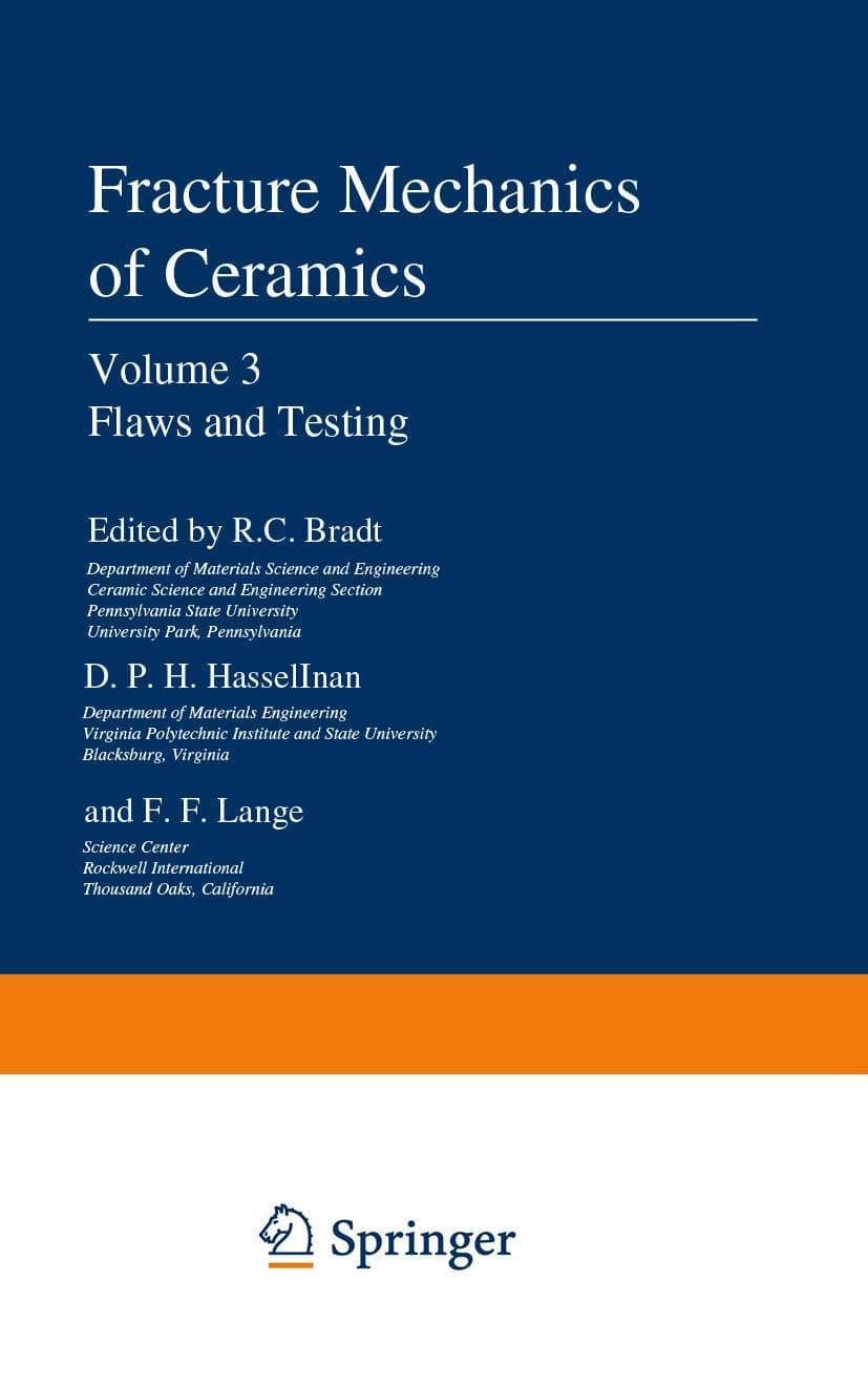 Flaws and Testing (Fracture Mechanics of Ceramics) [Hardcover] Bradt, R. C., D.P.H. Hasselman, and F.F. Lange, editors by null