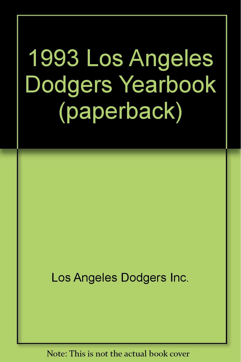 1993 Los Angeles Dodgers Yearbook (paperback) [Unknown Binding] Los Angeles Dodgers Inc. by null