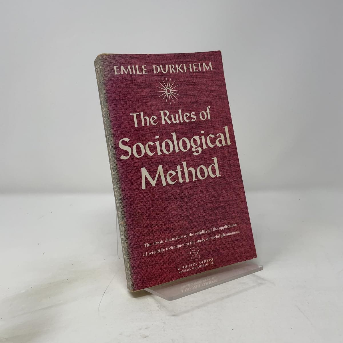 The Rules of Sociological Method [Paperback] �mile Durkheim; Sarah A. Solovay; John H. Mueller and George E. G. Catlin by null