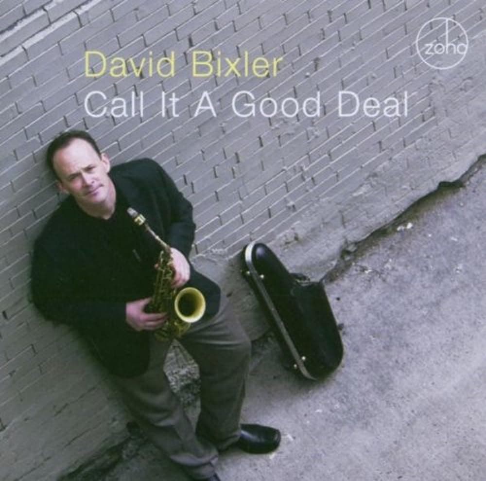 Call It a Good Deal [Audio CD] Bixler, David by null