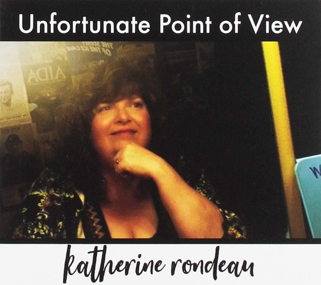 Unfortunate Point Of View [Audio CD] Rondeau, Katherine by null