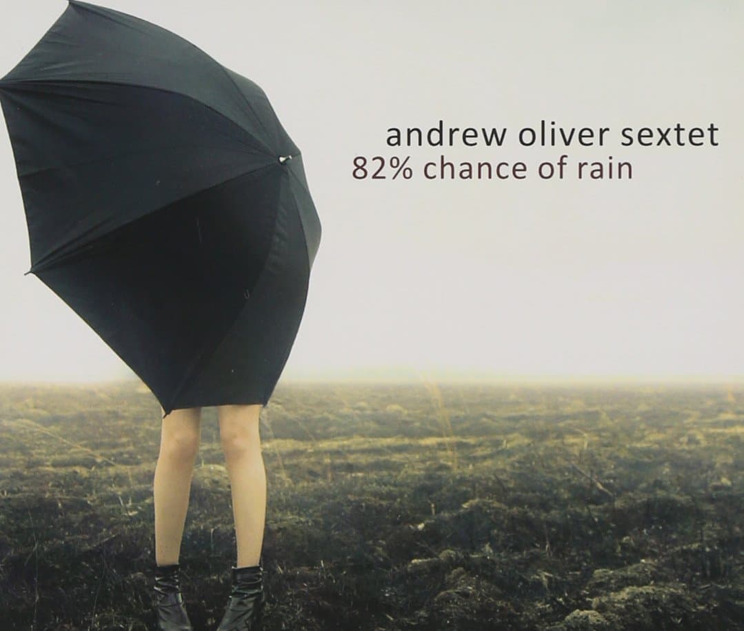 82% Chance of Rain [Audio CD] Andrew Oliver; Kevin VanGeem; Dan Duval; Willie Matheis; Mary-Sue Tobin and Eric Gruber by null