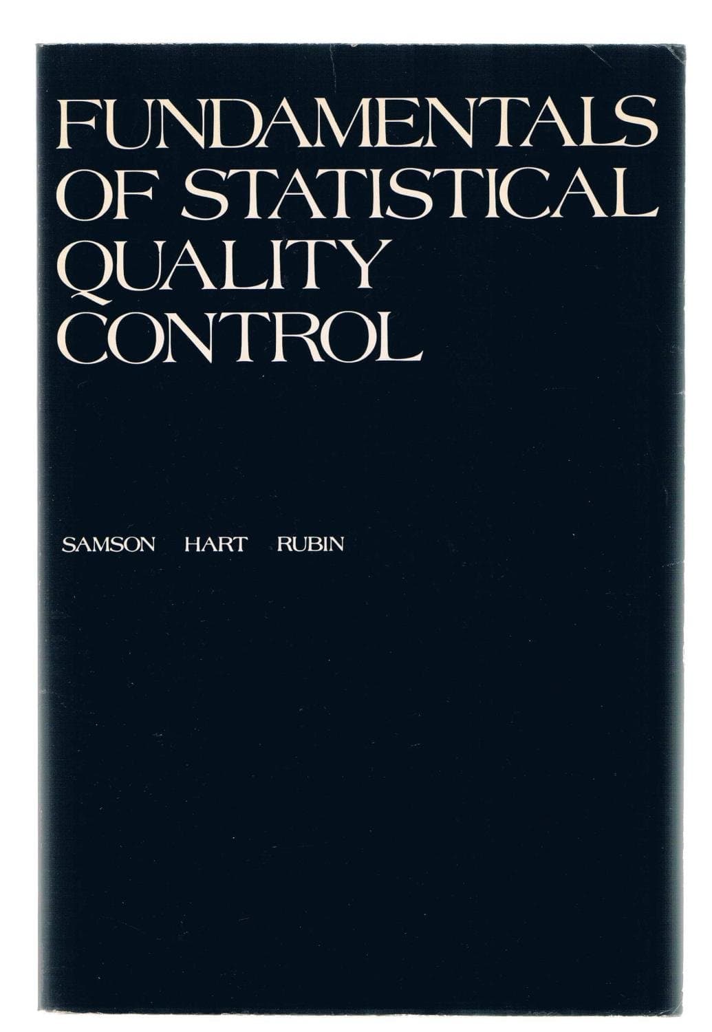 Fundamentals of statistical quality control by Charles F Samson