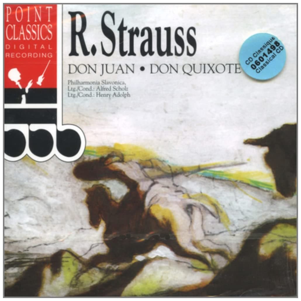 Strauss: Don Juan / Don Quixote [Audio CD] Richard Strauss; Alfred Scholz; Henry Adolph and Philharmonia Slavonica