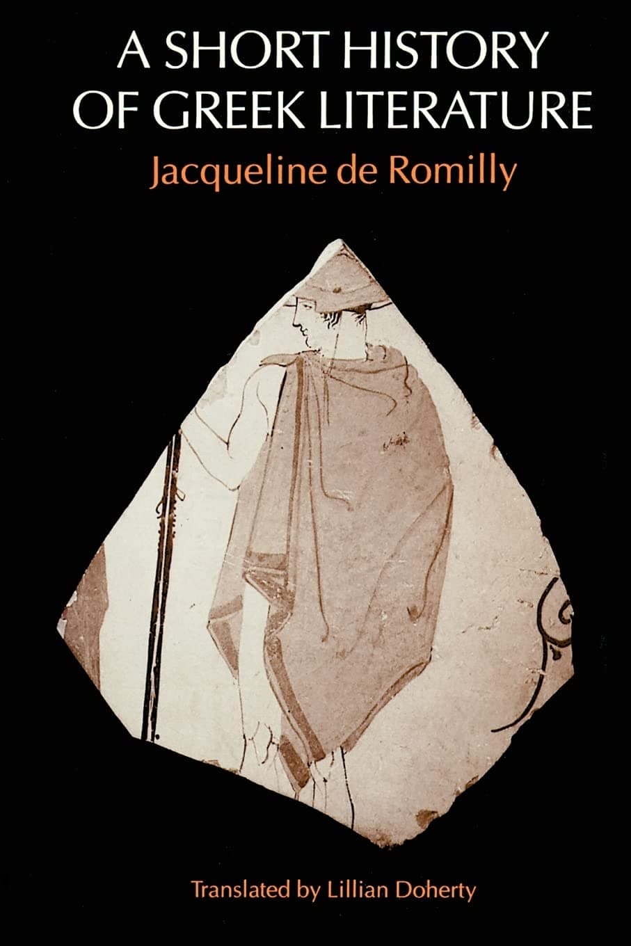 A Short History of Greek Literature [Paperback] de Romilly, Jacqueline and Doherty, Lillian by null