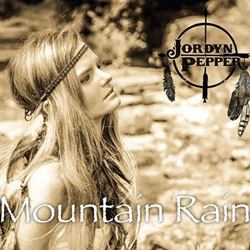 Mountain Rain [Audio CD] Jordyn Pepper by null