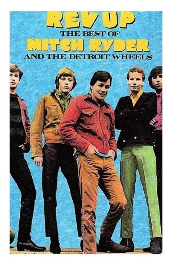 Rev-Up: The Best of Mitch Ryder & the Detroit Wheels [Audio Cassette]