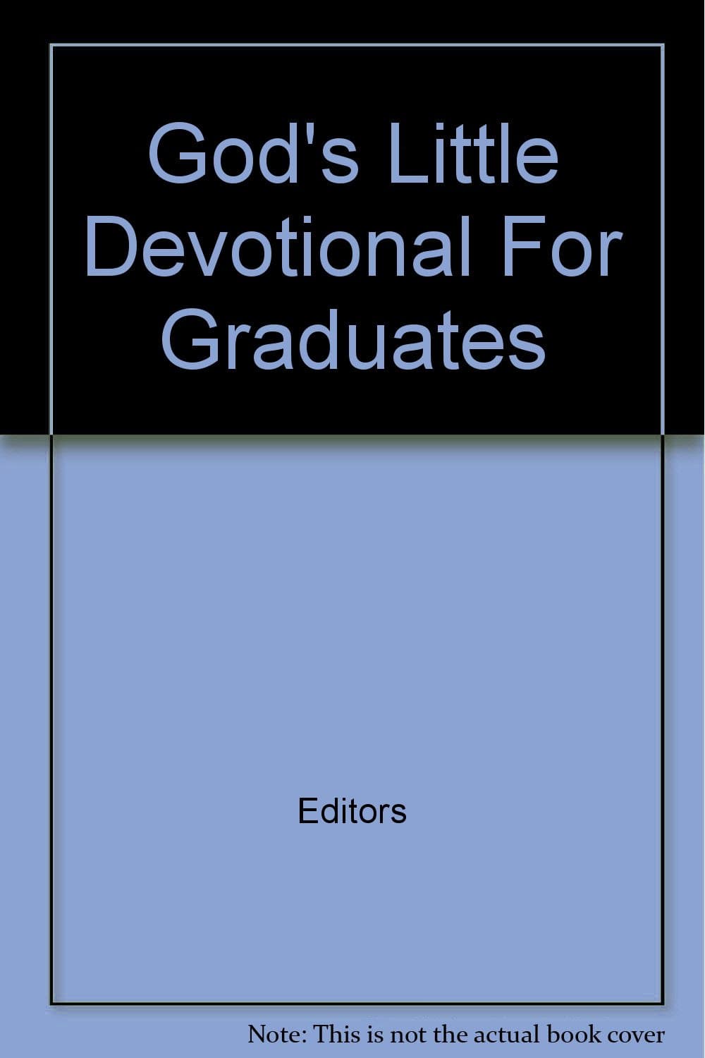 God's Little Devotional For Graduates [Hardcover] Editors by null