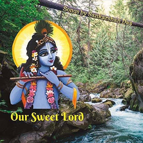 Our Sweet Lord [Audio CD] Sankarshan Das by null