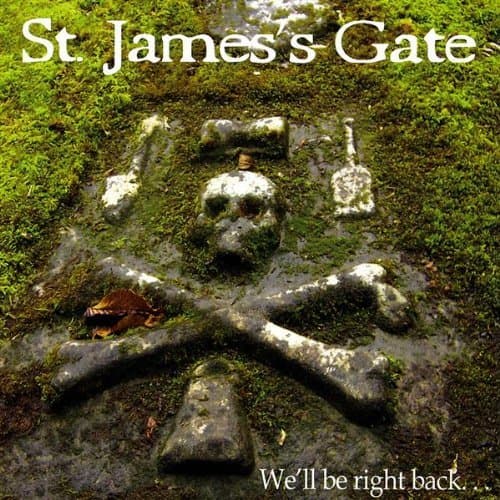 We'll Be Right Back [Audio CD] St. James's Gate by null