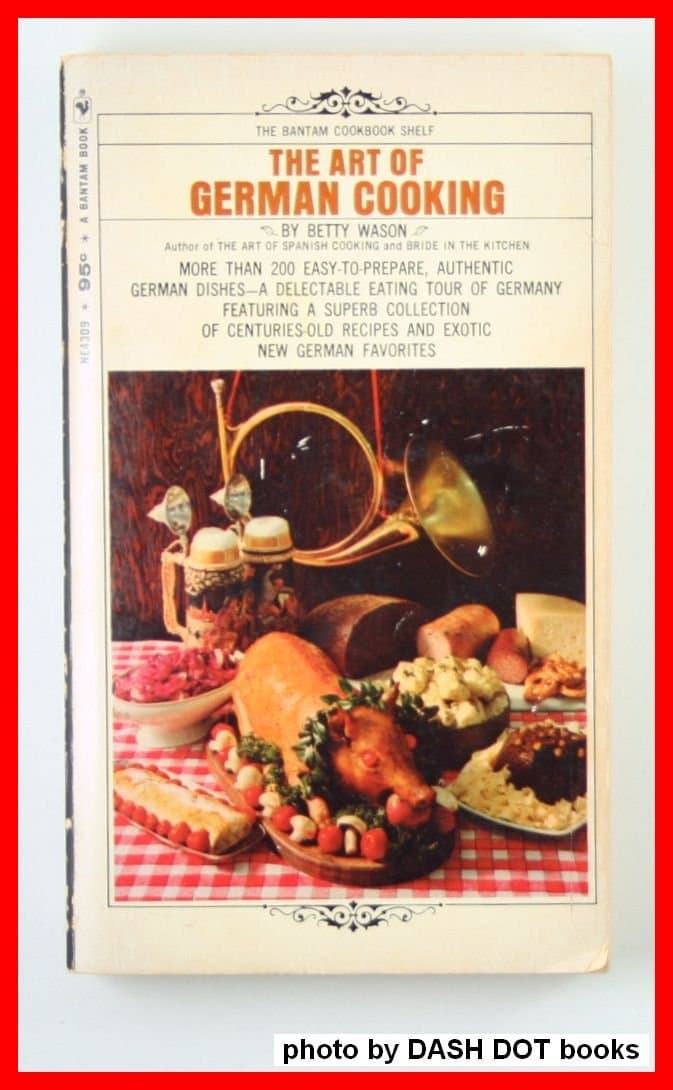 The Art of German Cooking [Mass Market Paperback] Betty Wason by null