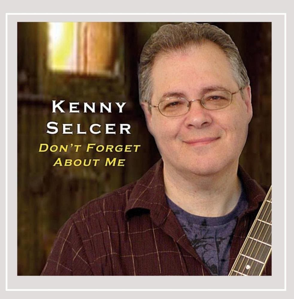 Don't Forget About Me [Audio CD] Kenny Selcer and Ken Selcer by null