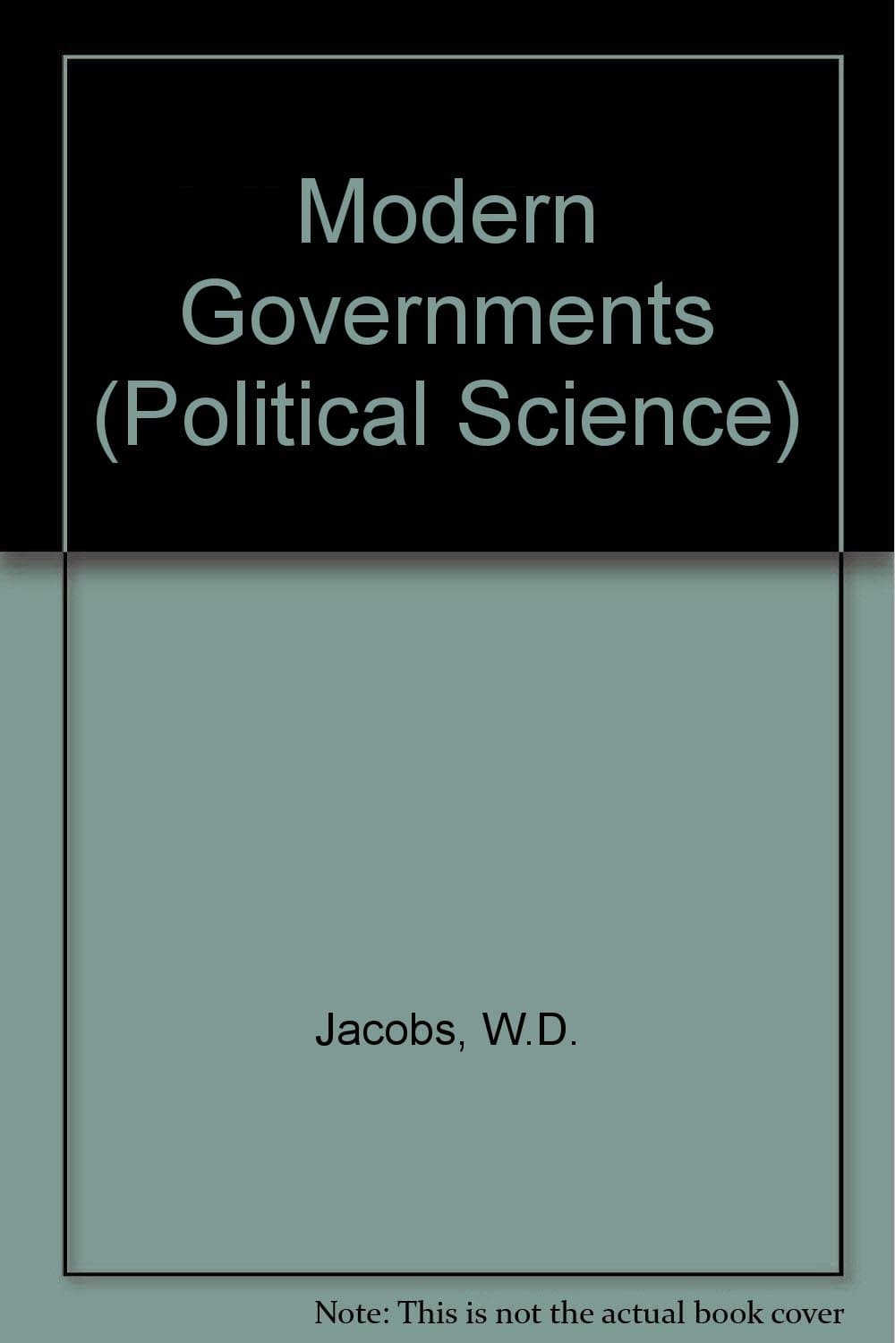 Modern Governments (Political Science) [Hardcover] Walter D. Jacobs and Harold Zink by null