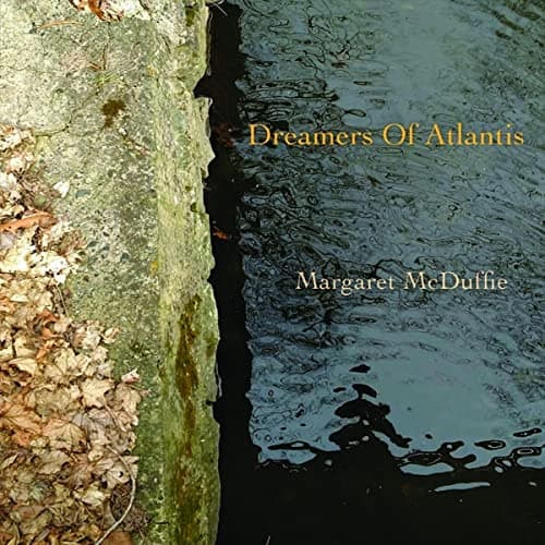 Dreamers Of Atlantis [Audio CD] Margaret McDuffie by null