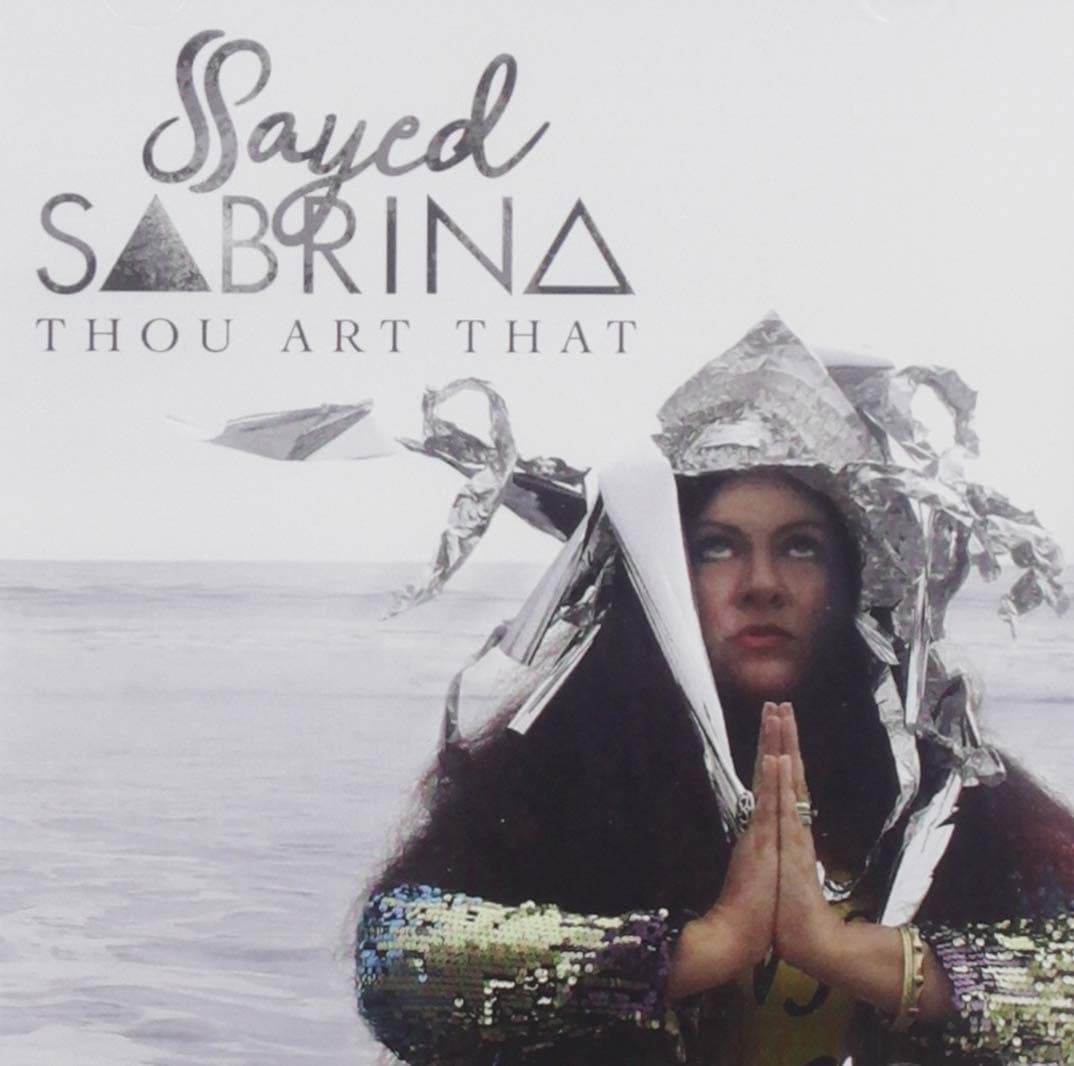 Thou Art That [Audio CD] Sayed Sabrina by null