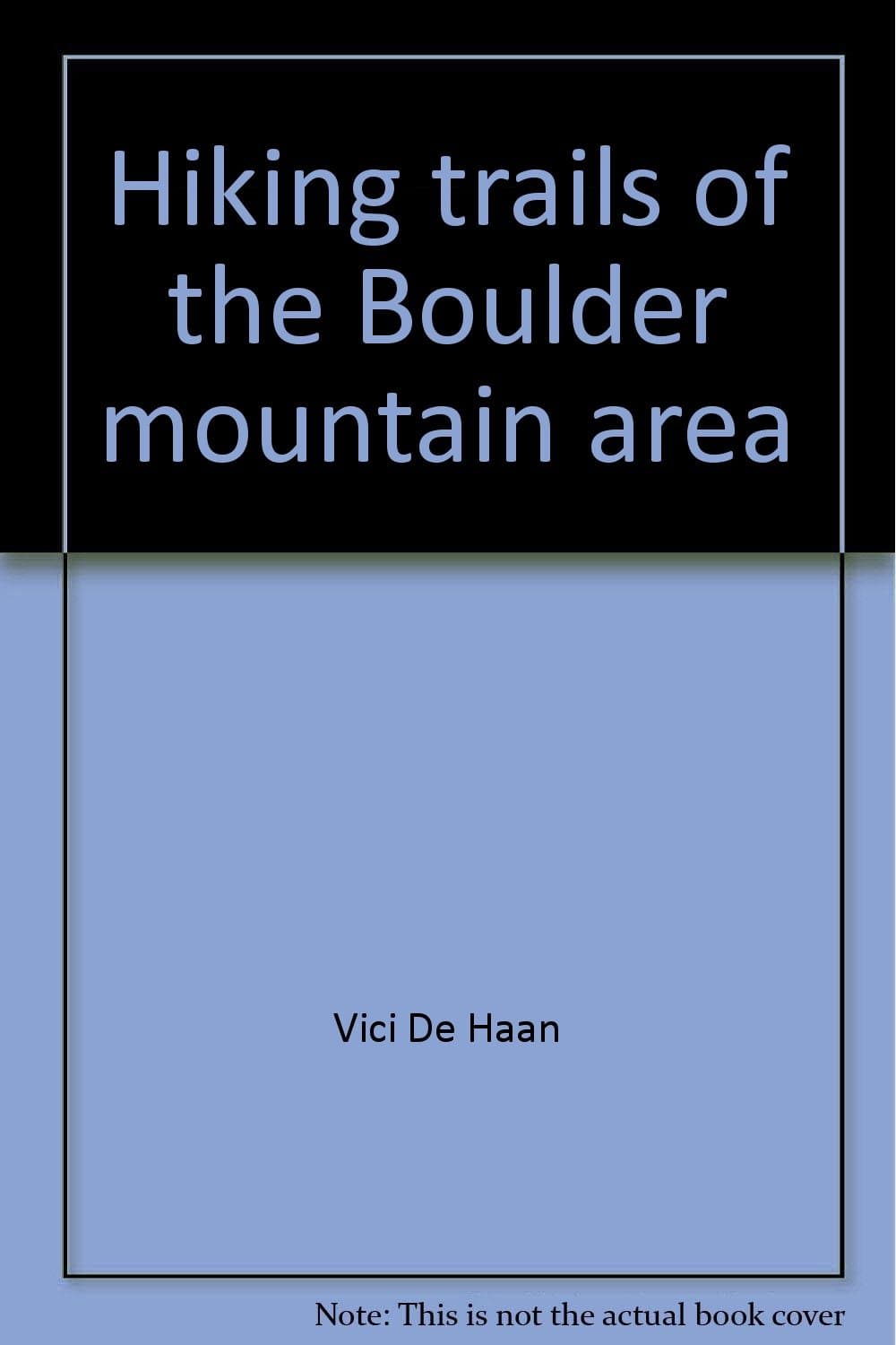 Hiking trails of the Boulder mountain area Vici De Haan by null