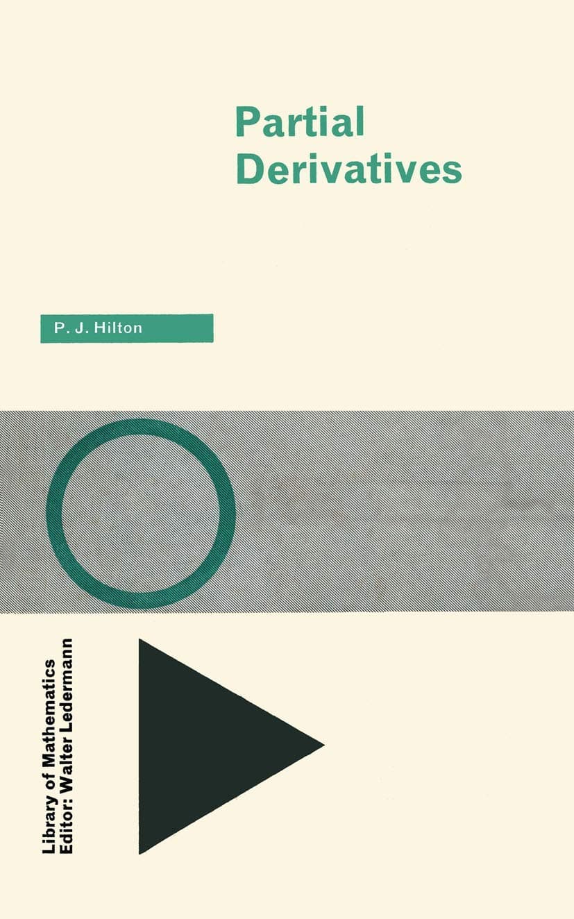 Partial Derivatives (Library of Mathematics) [Paperback] Hilton, P. J. by null