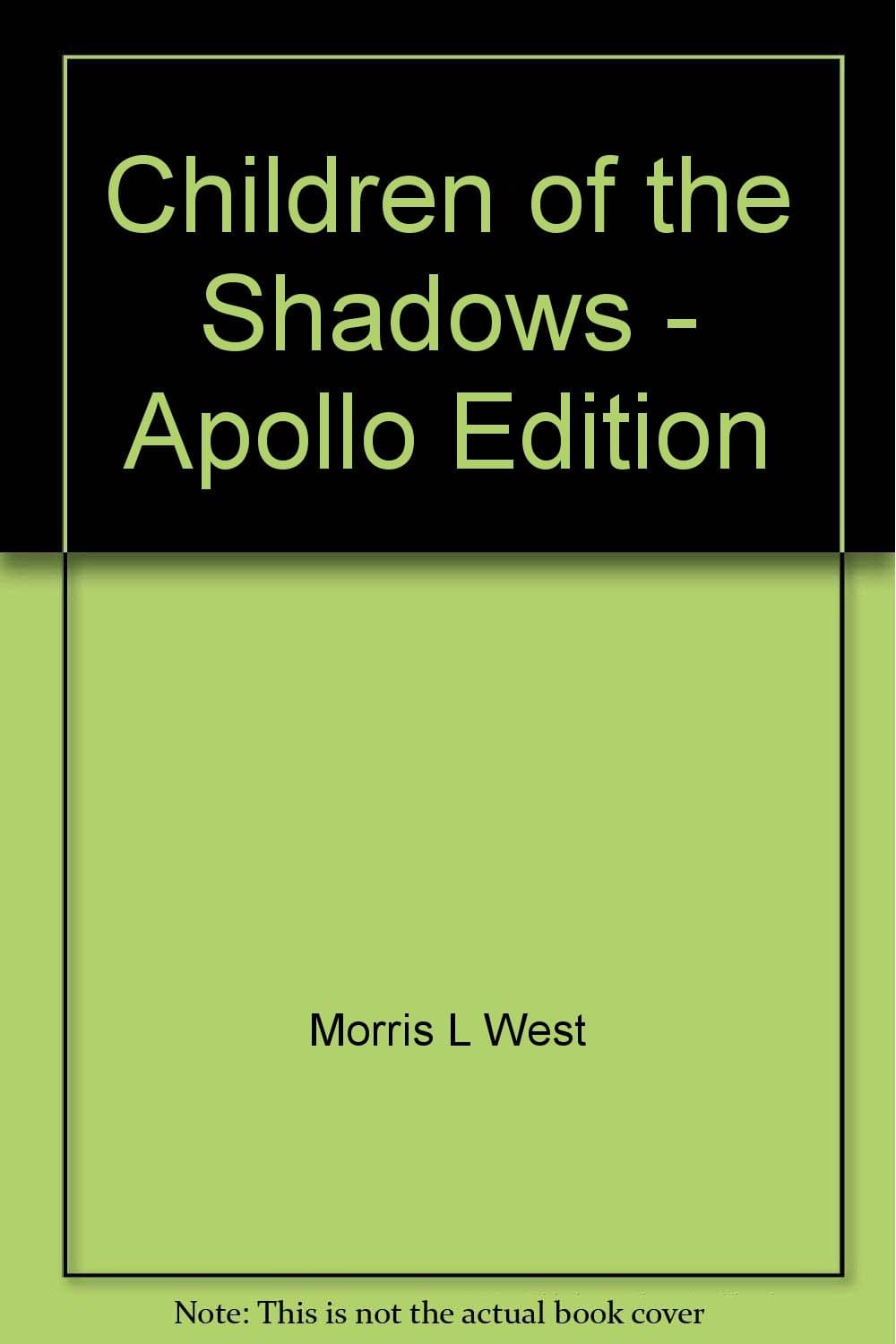 Children of the Shadows - Apollo Edition [Paperback] Morris L. West by null