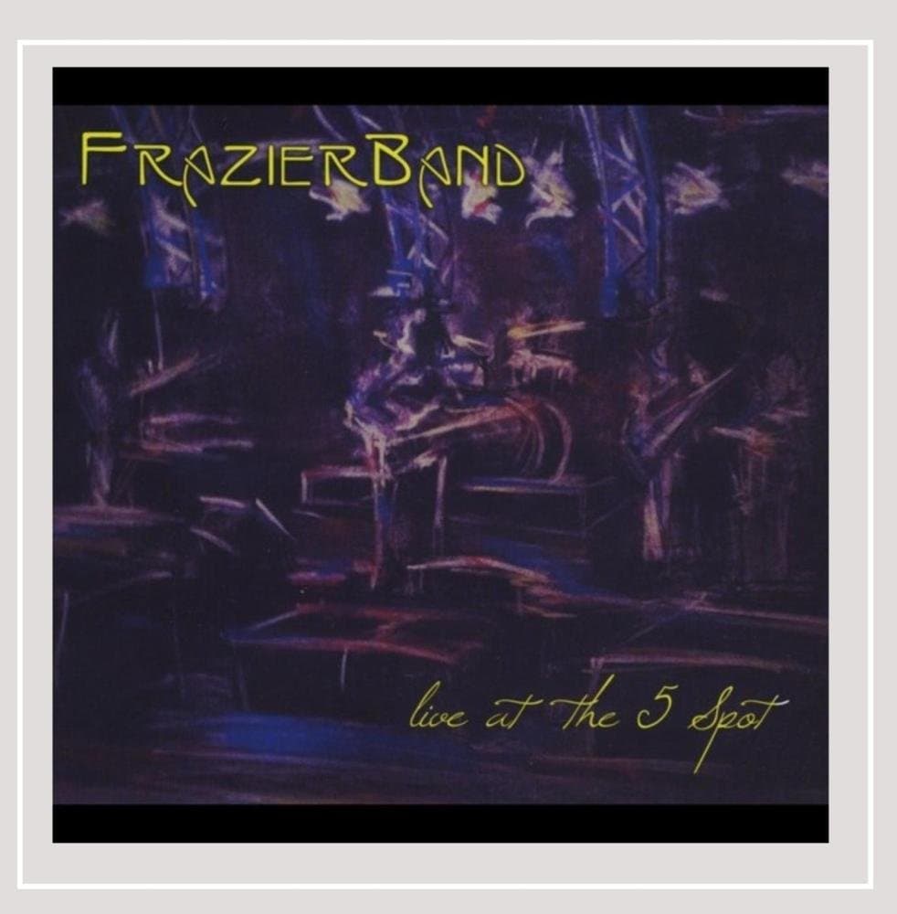 Live At the 5 Spot [Audio CD] FrazierBand by null