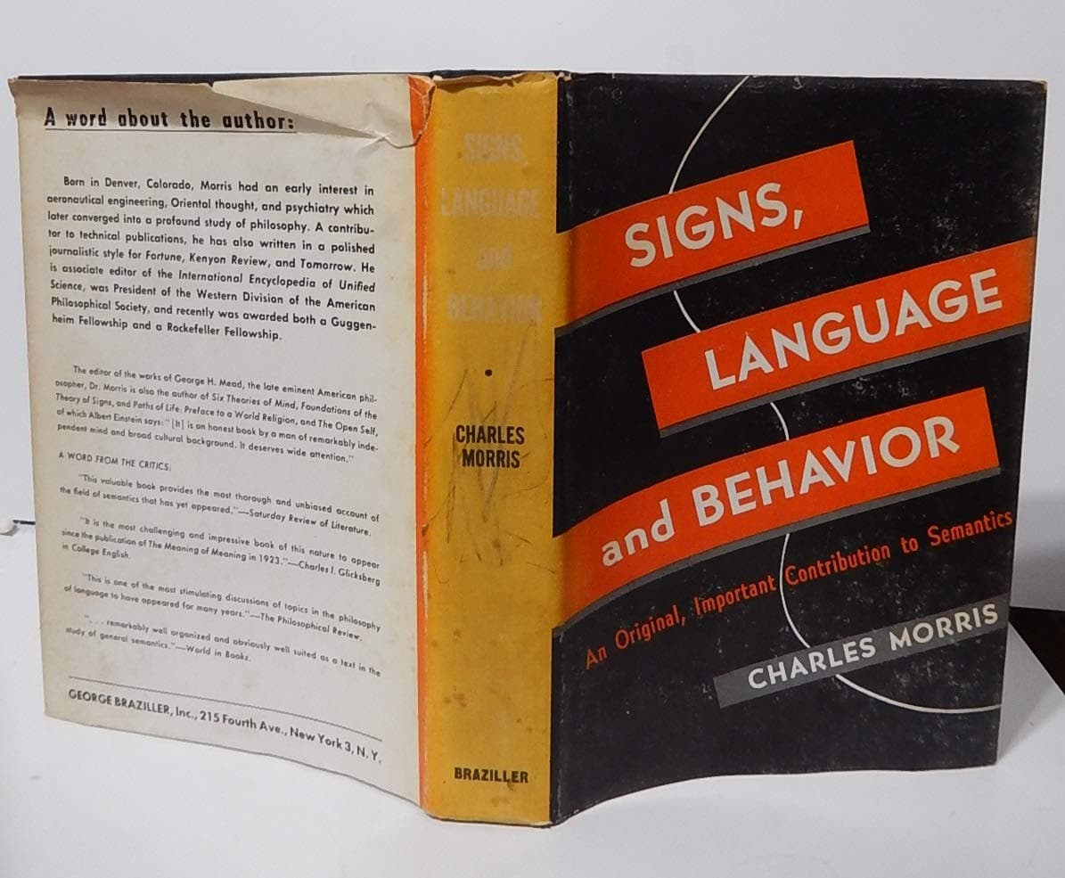 Signs Language and Behavior an Original Important Contribution to Semantics [Hardcover] Charles Morris by null