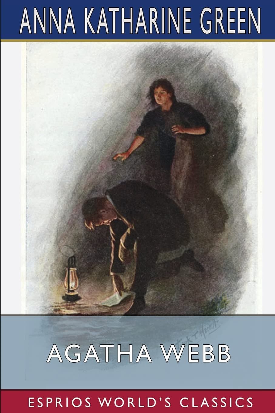 Agatha Webb (Esprios Classics) [Paperback] Anna Katharine Green by null