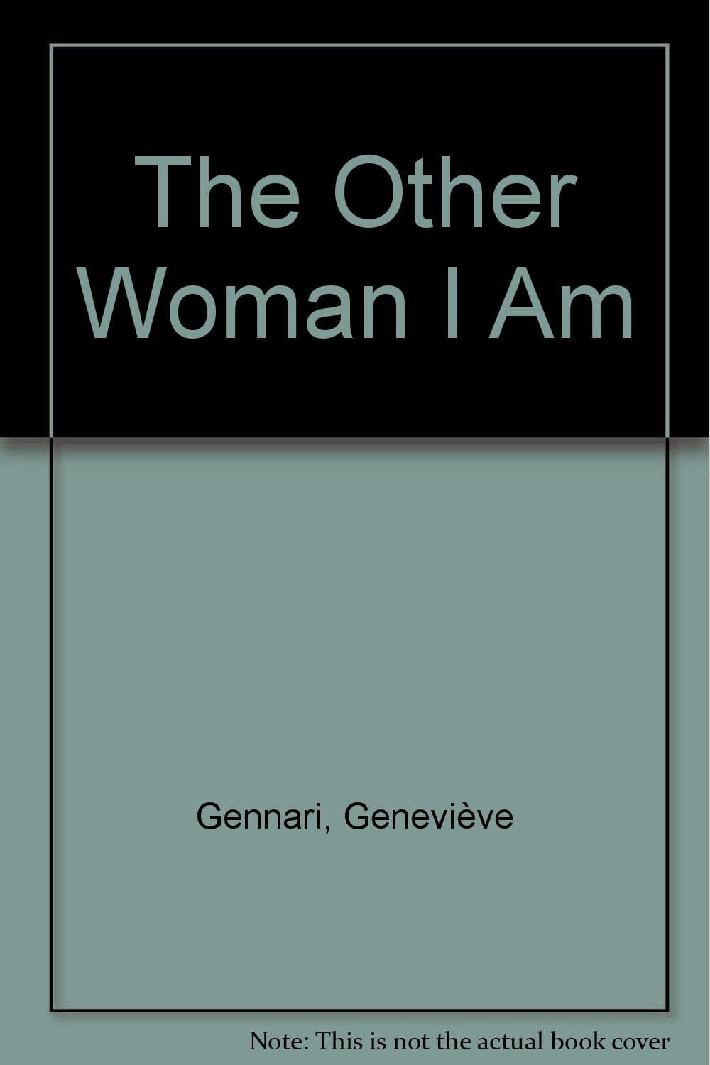 The other woman I am by Genevieve Gennari