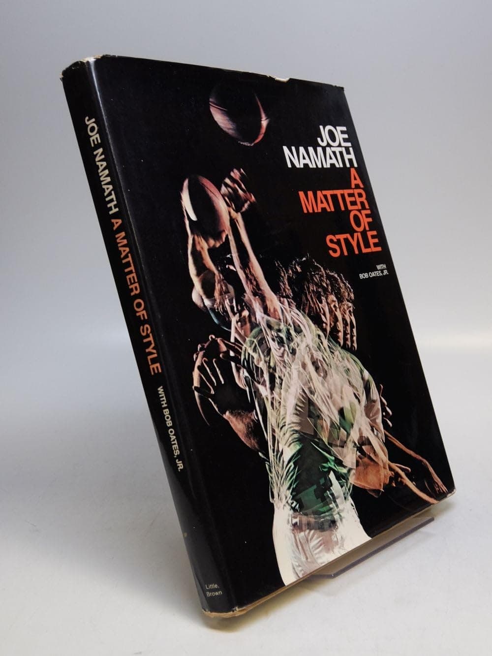 A matter of style [Hardcover] Namath, Joe Willie; Oates, Bob; Namath, Joe by null