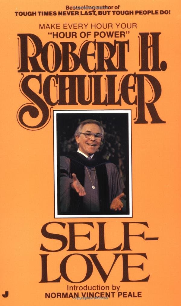 Self Love Robert H. Schuller and Norman Vincent Peale by null