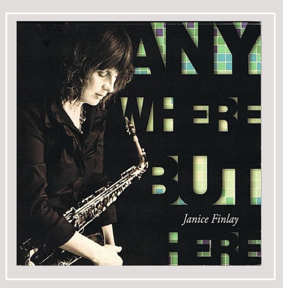 Anywhere But Here [Audio CD] Janice Finlay by null