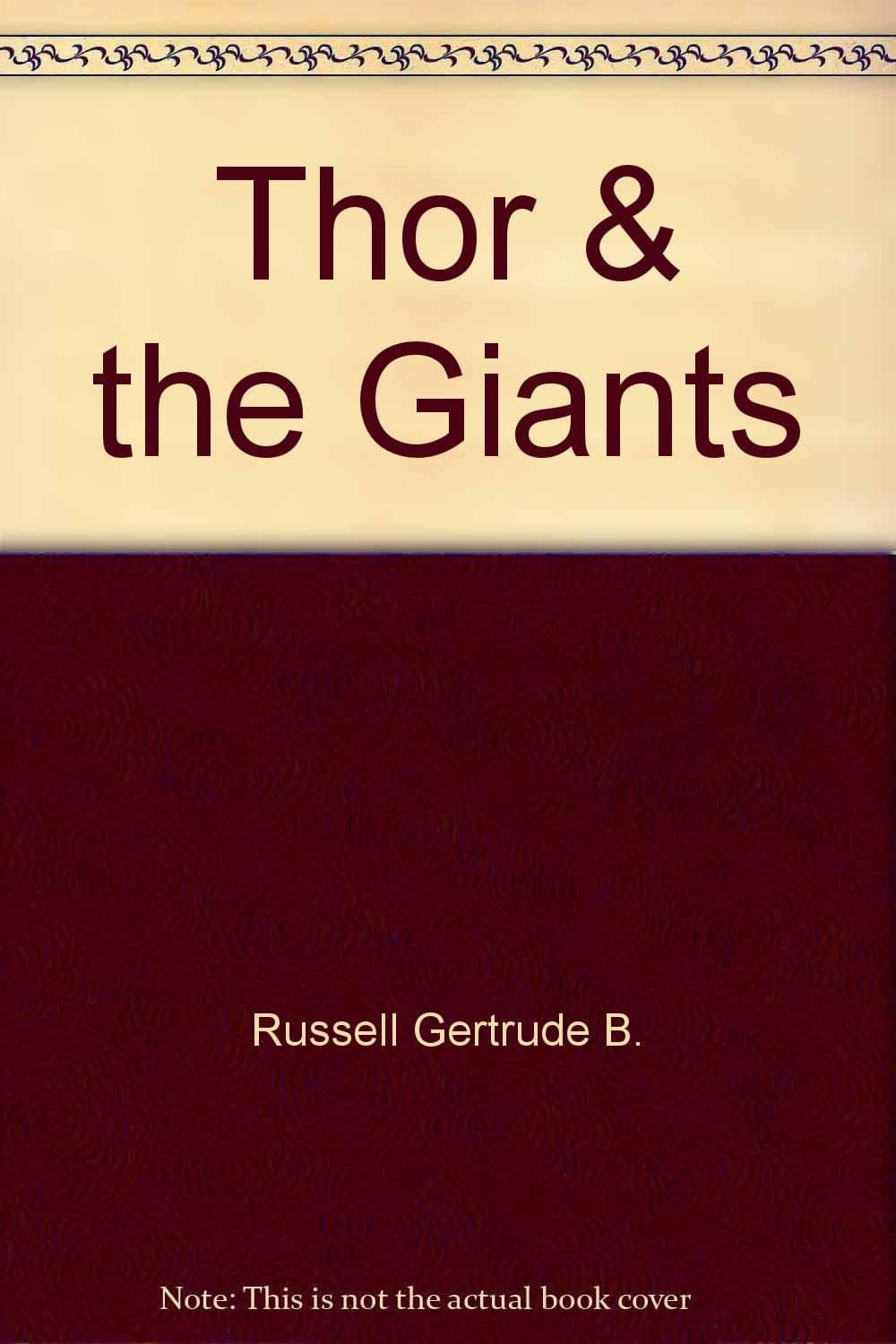 Thor & the Giants Feagles, Anita and Russell, Gertrude B. by null