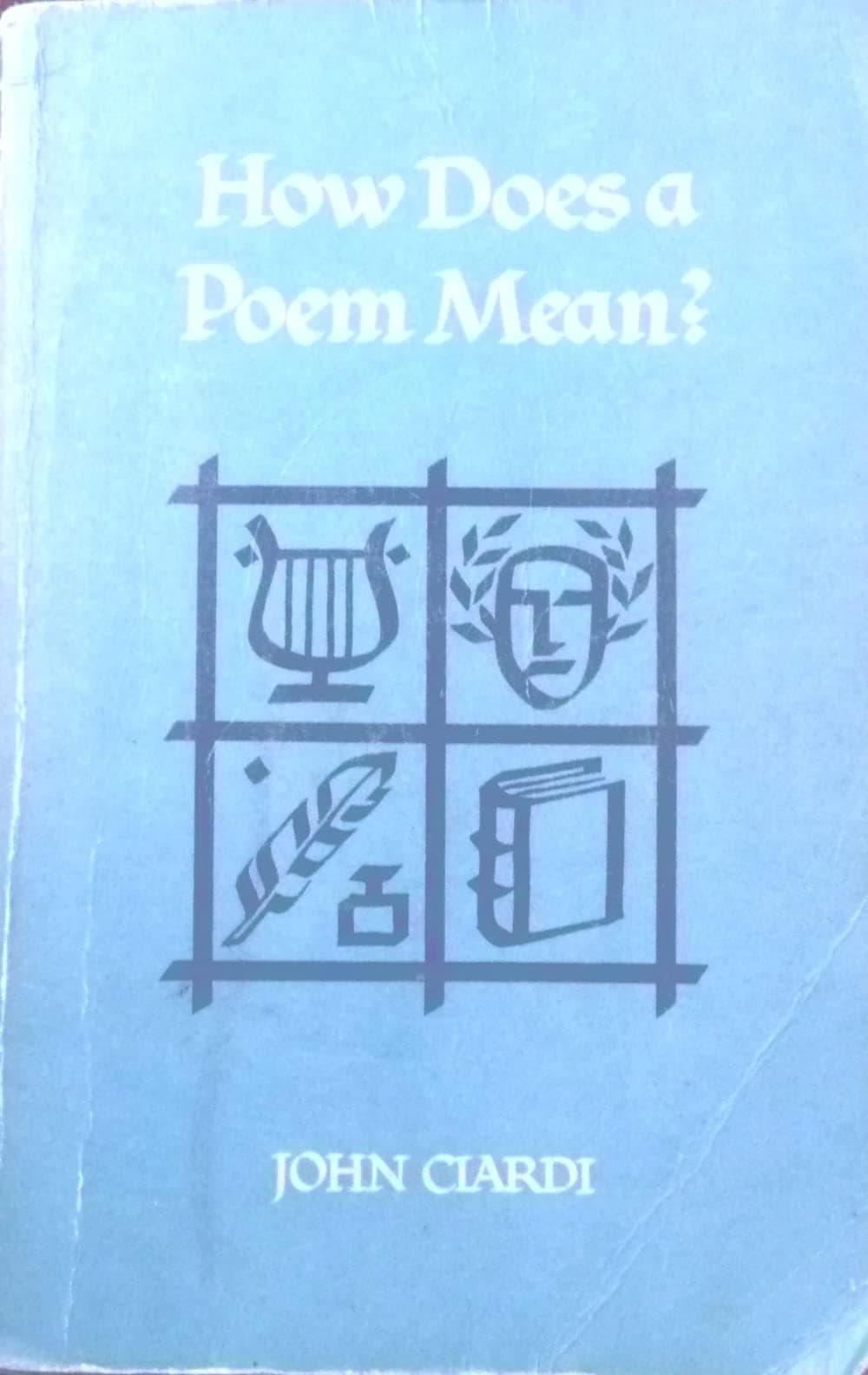 How Does a Poem Mean a Question Posed B [Paperback] Ciardi, John by null