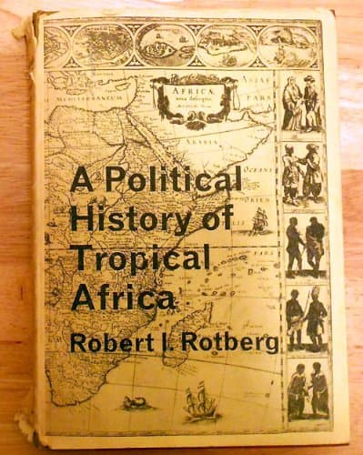 A political history of tropical Africa Rotberg, Robert I by null