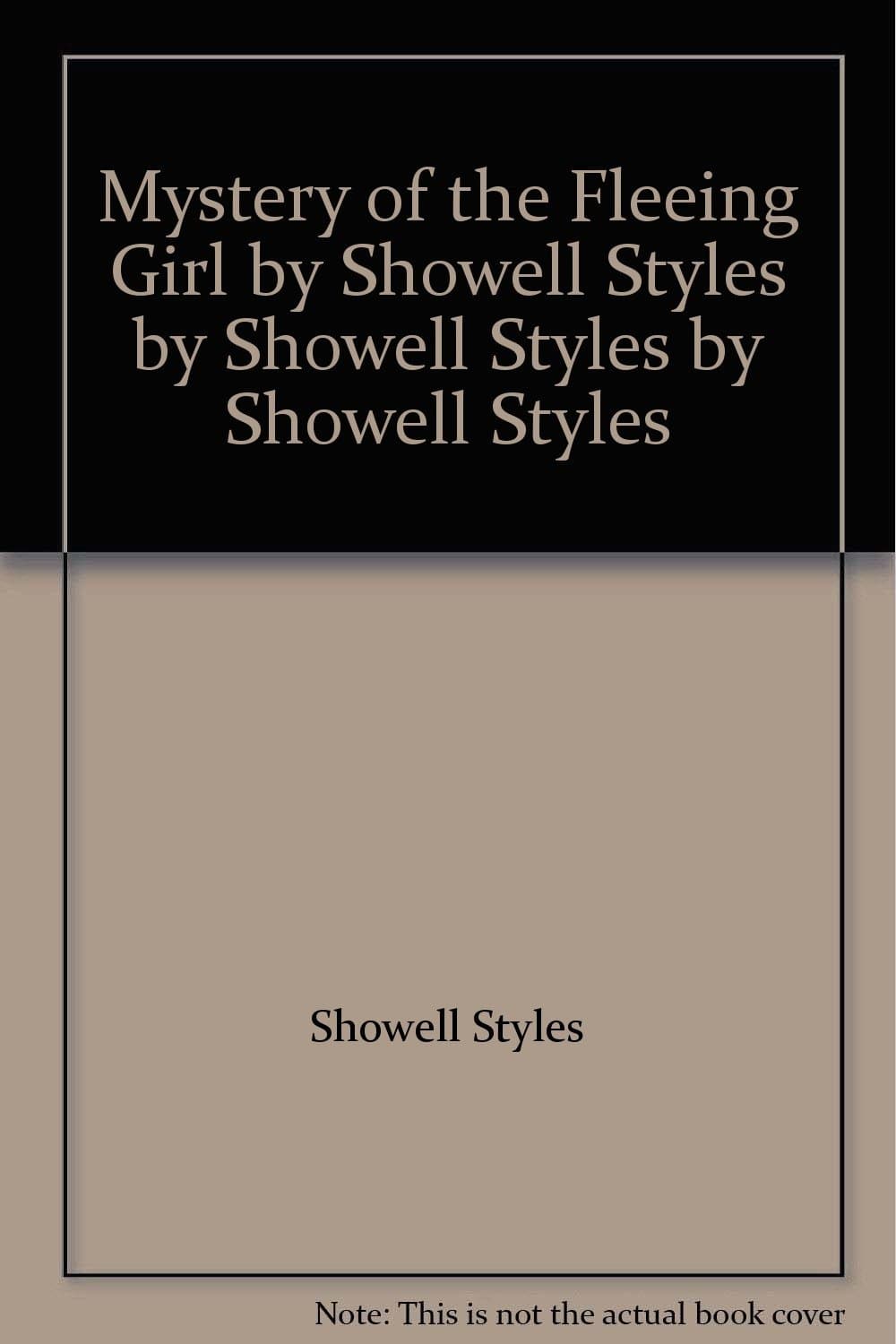 Mystery of the Fleeing Girl [Mass Market Paperback] Showell Styles by null