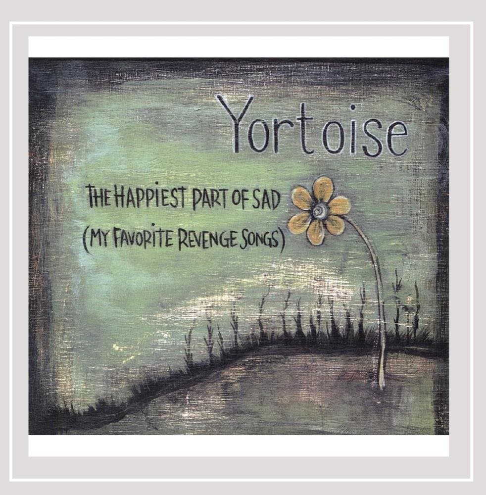 Happiest Part of Sad (My Favorite Revenge Songs) [Audio CD] Yortoise and John Would by null