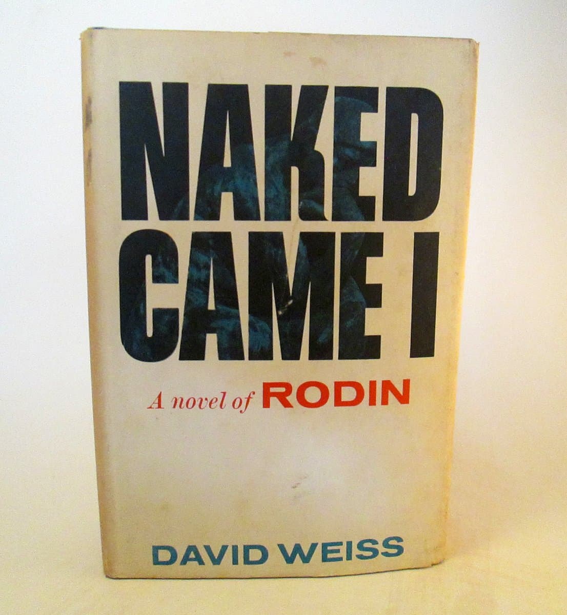 NAKED CAME I A NOVEL OF ROBIN by DAVID WEISS