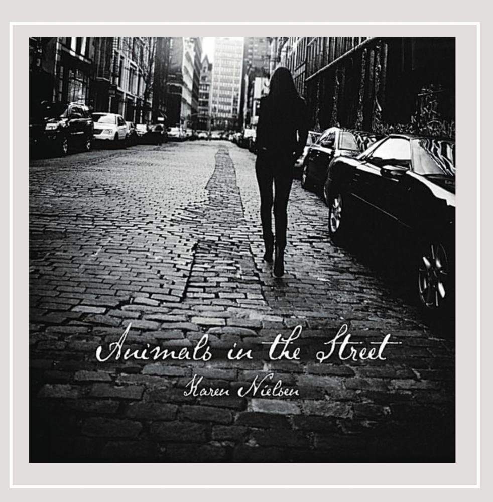 Animals in the Street [Audio CD] Karen Nielsen by null