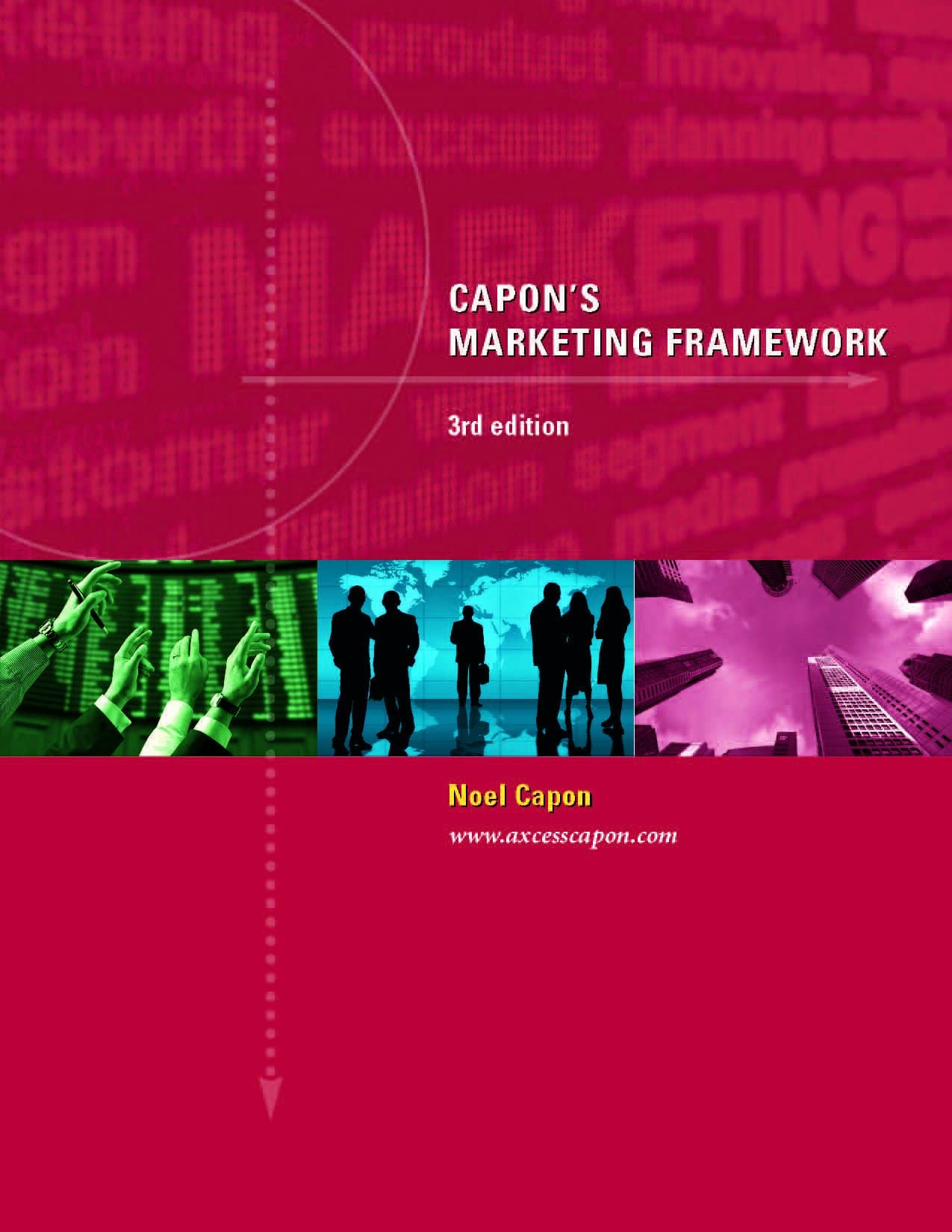 Capon's Marketing Framework --3rd edition Noel Capon by null