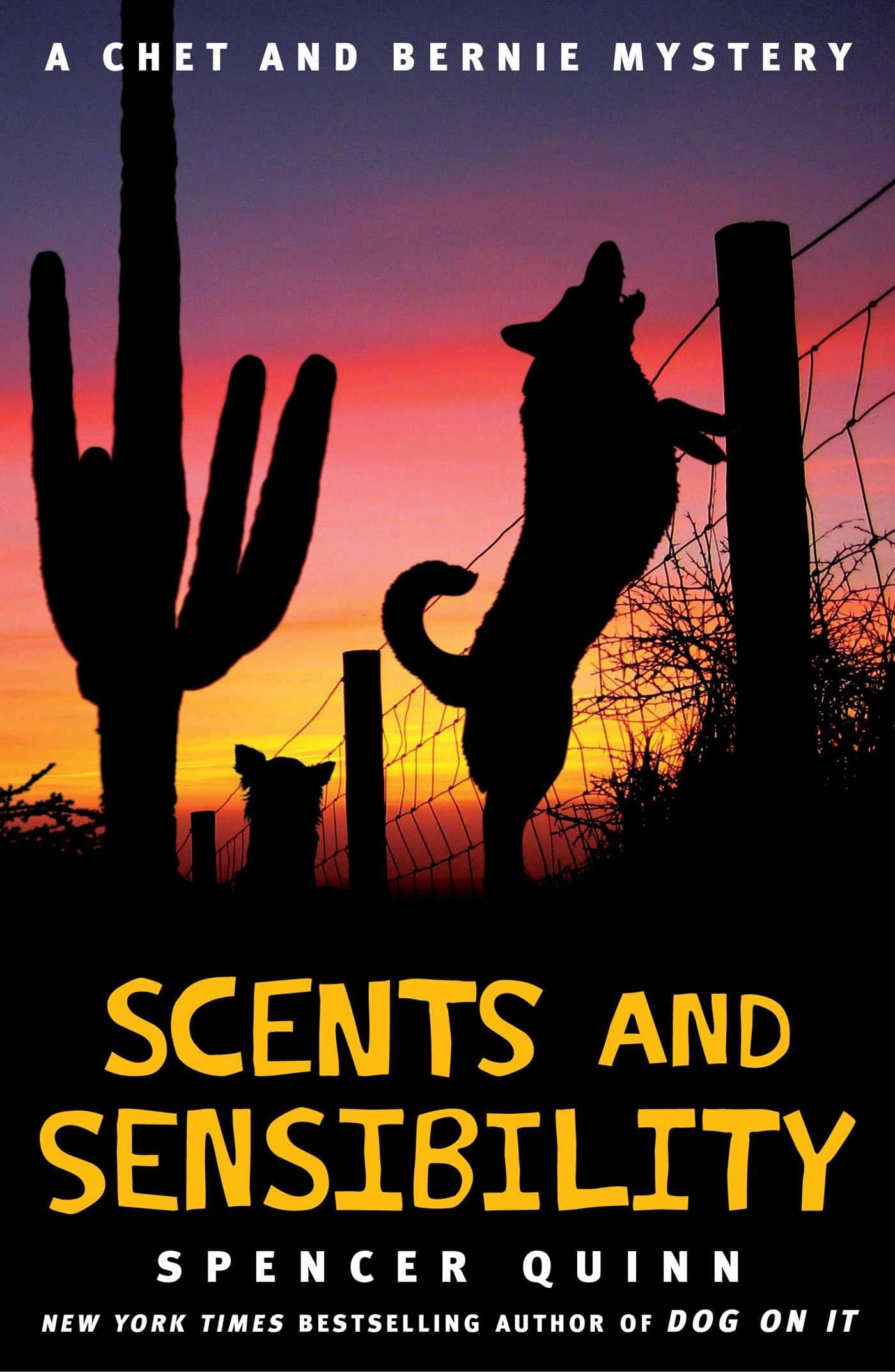 Scents and Sensibility: A Chet and Bernie Mystery (8) (The Chet and Bernie Mystery Series) Quinn, Spencer by null