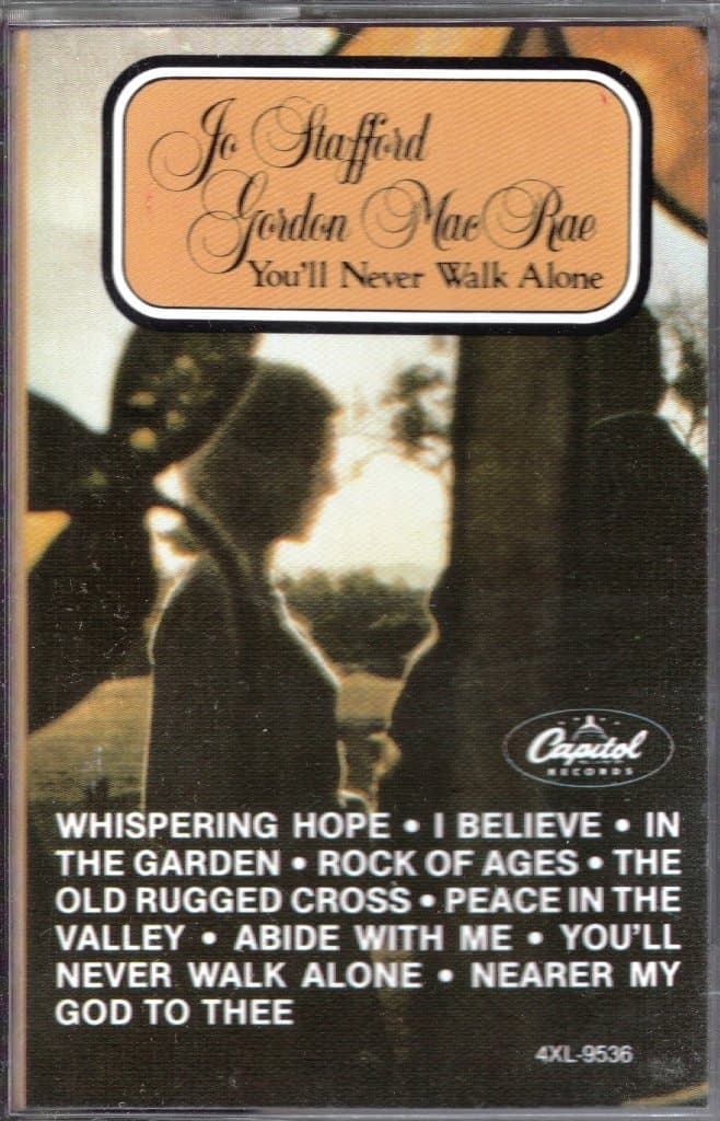 You'll Never Walk Alone [CASSETTE] [Audio Cassette] Jo Stafford and Gordon MacRae by null