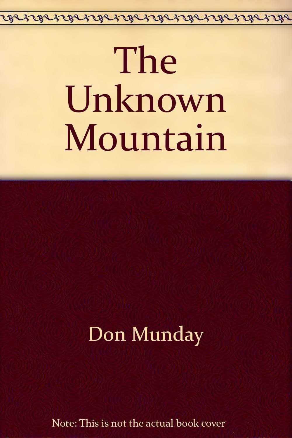 The unknown mountain Munday, Don by null