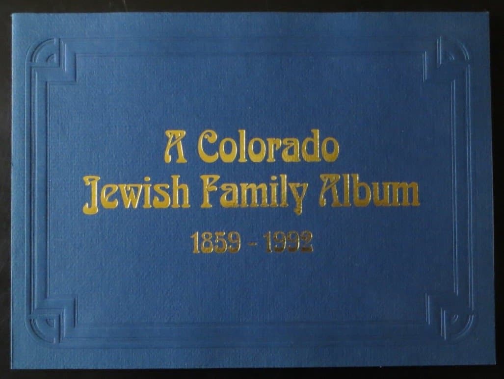 A Colorado Jewish Family Album 1859-1992 [Paperback] Unknown by null