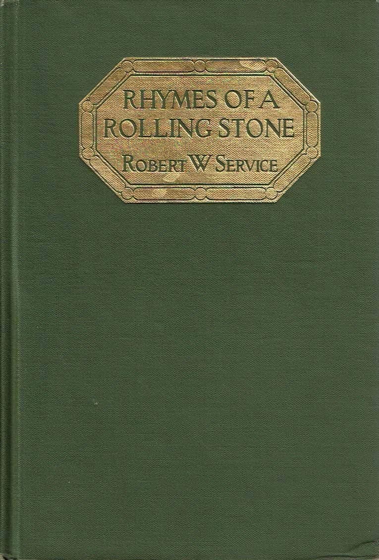 Rhymes of a Rolling Stone [Hardcover] Robert W. Service by null
