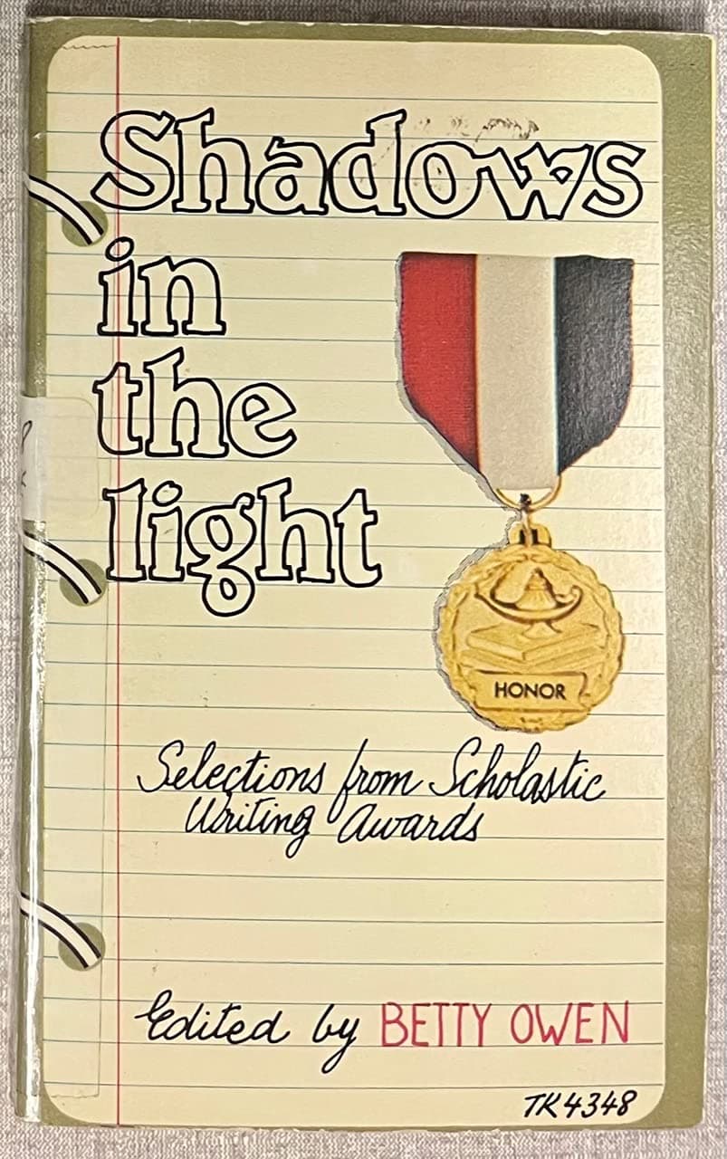 Shadows in the Light (Selections From Scholastic Writing Awards) [Paperback] Betty Owen by null