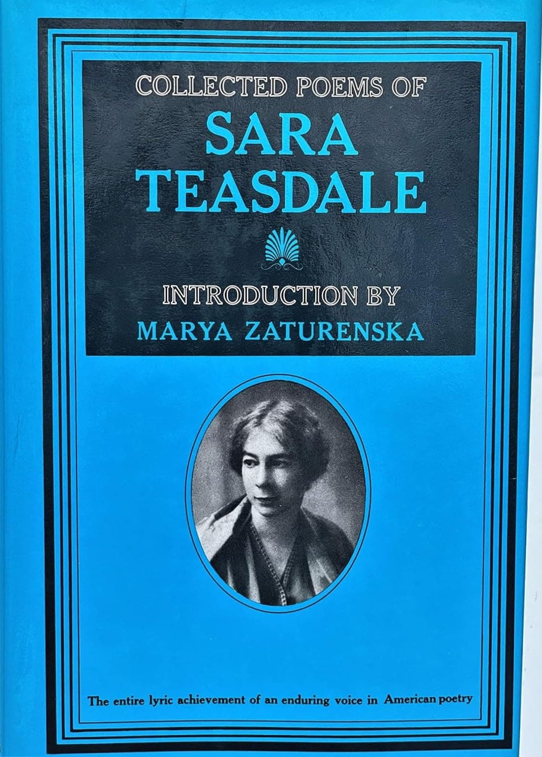 Collected Poems of Sara Teasdale (Third printing) by Marya Zaturenska