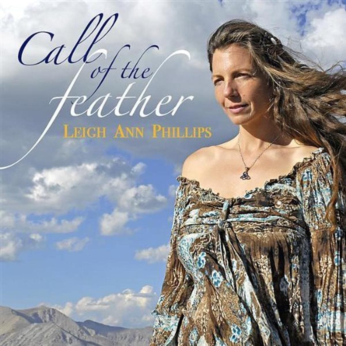 Call of the Feather [Audio CD] Leigh Ann Phillips by null