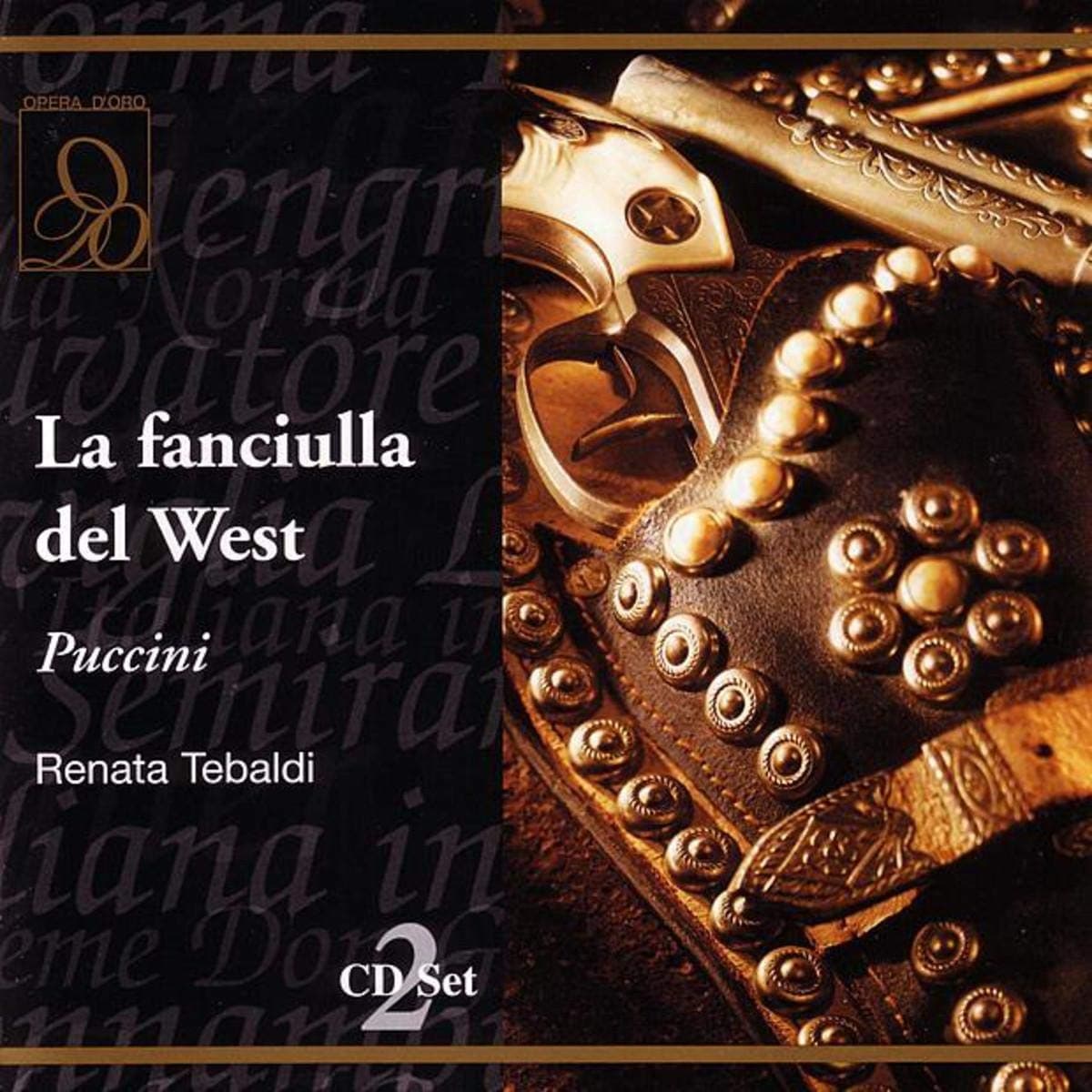 La Fanciulla del West [Audio CD] TEBALDI/BARIONI/GUELFI