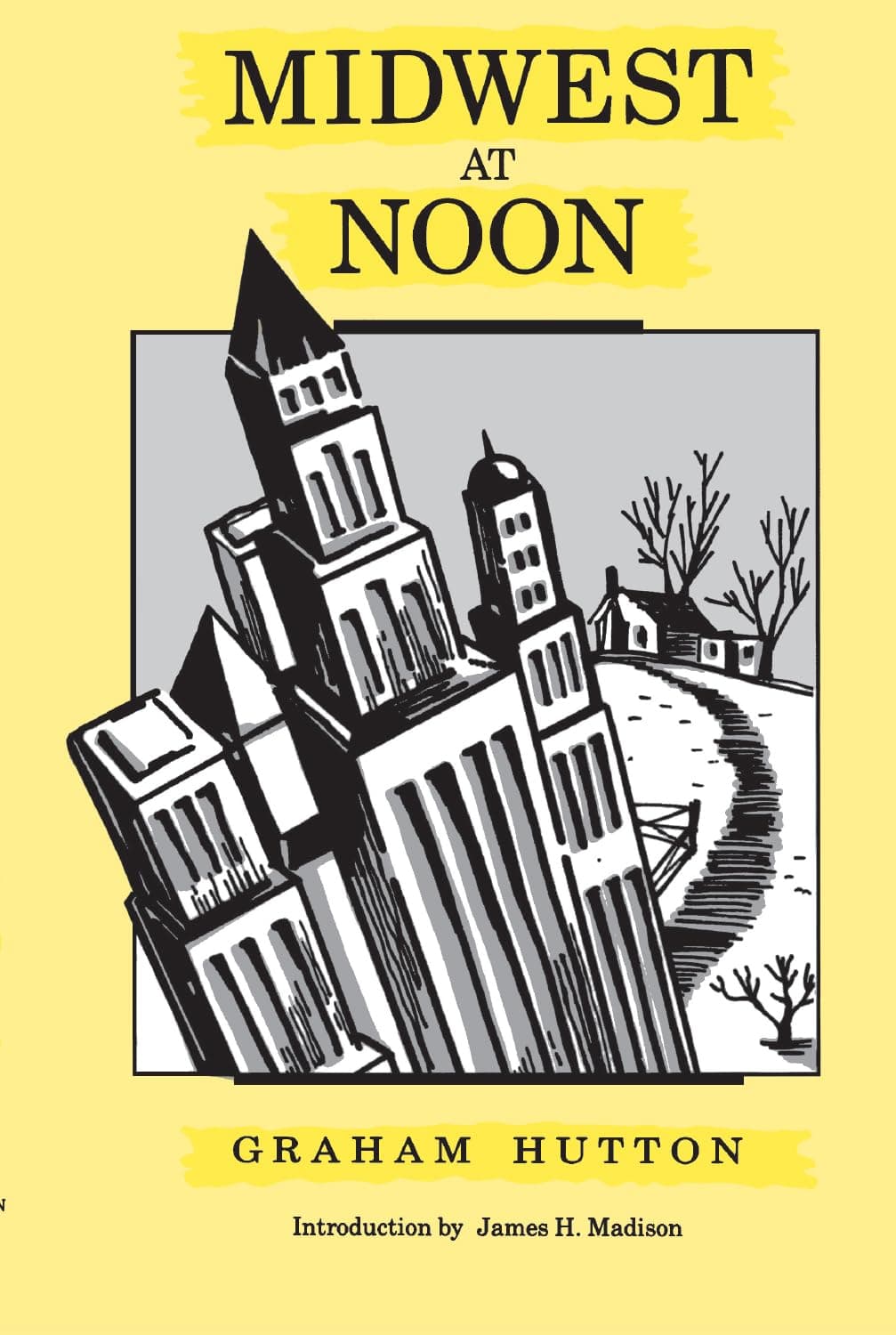 Midwest at Noon [Paperback] Hutton, Graham by null