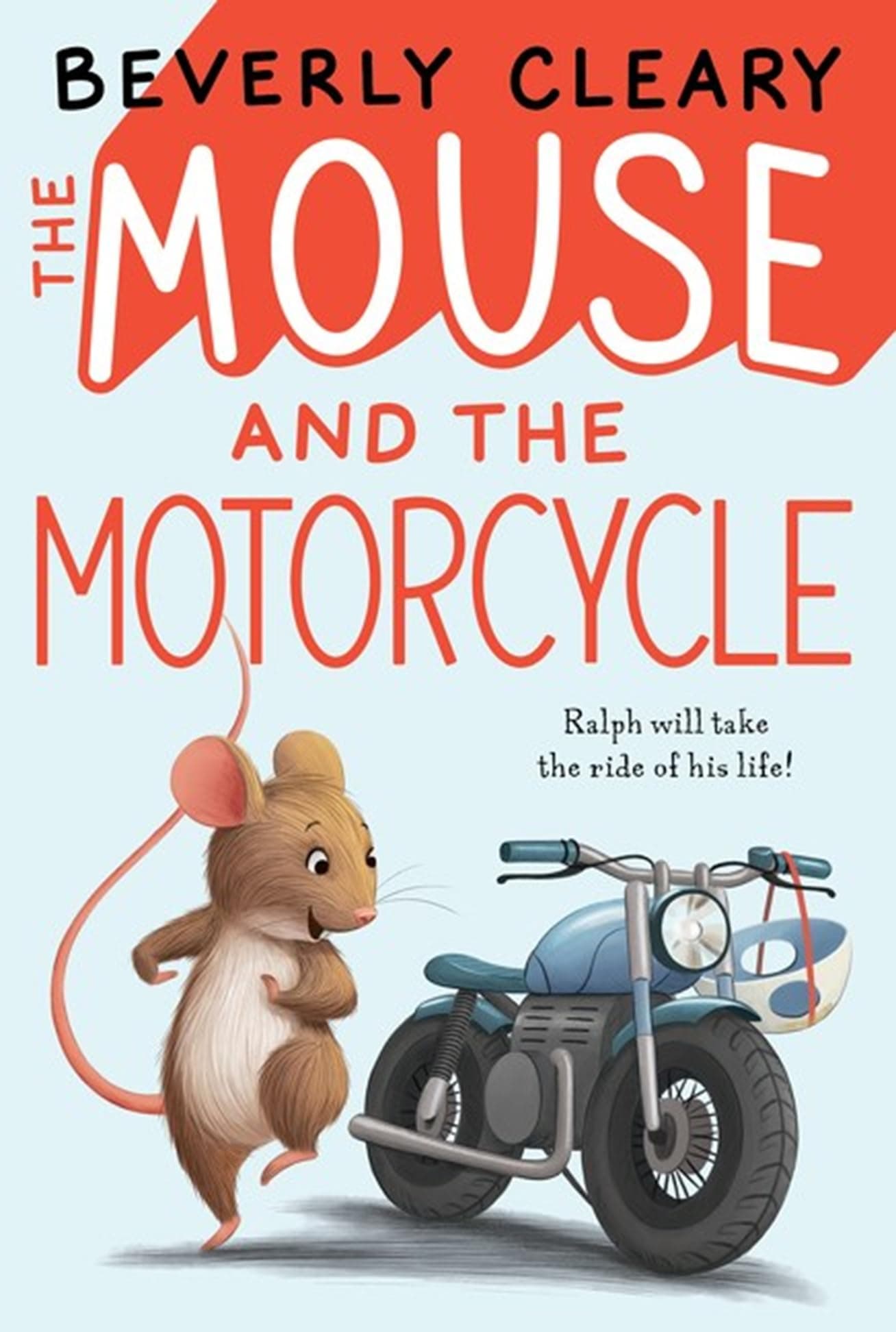 The Mouse and the Motorcycle by Cleary, Beverly (2014) Hardcover Cleary by null