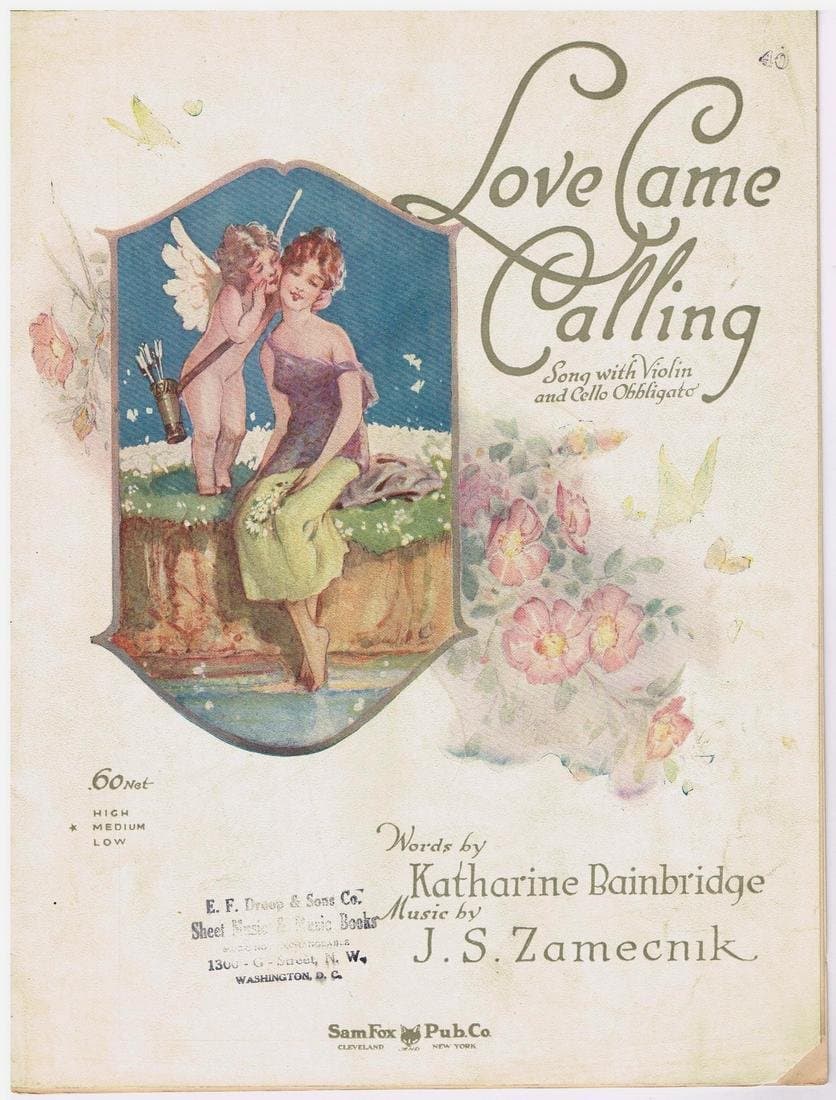 Love Came Calling (Sam Fox Library Edition) [Sheet music] Katharine Bainbridge (lyrics) and J. S. Zamecnik (music) by null