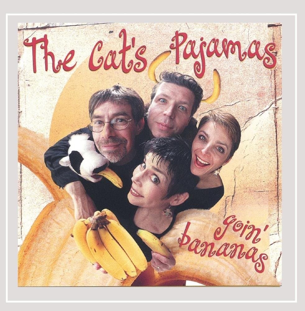 Goin Bananas [Audio CD] The Cat's Pajamas by null